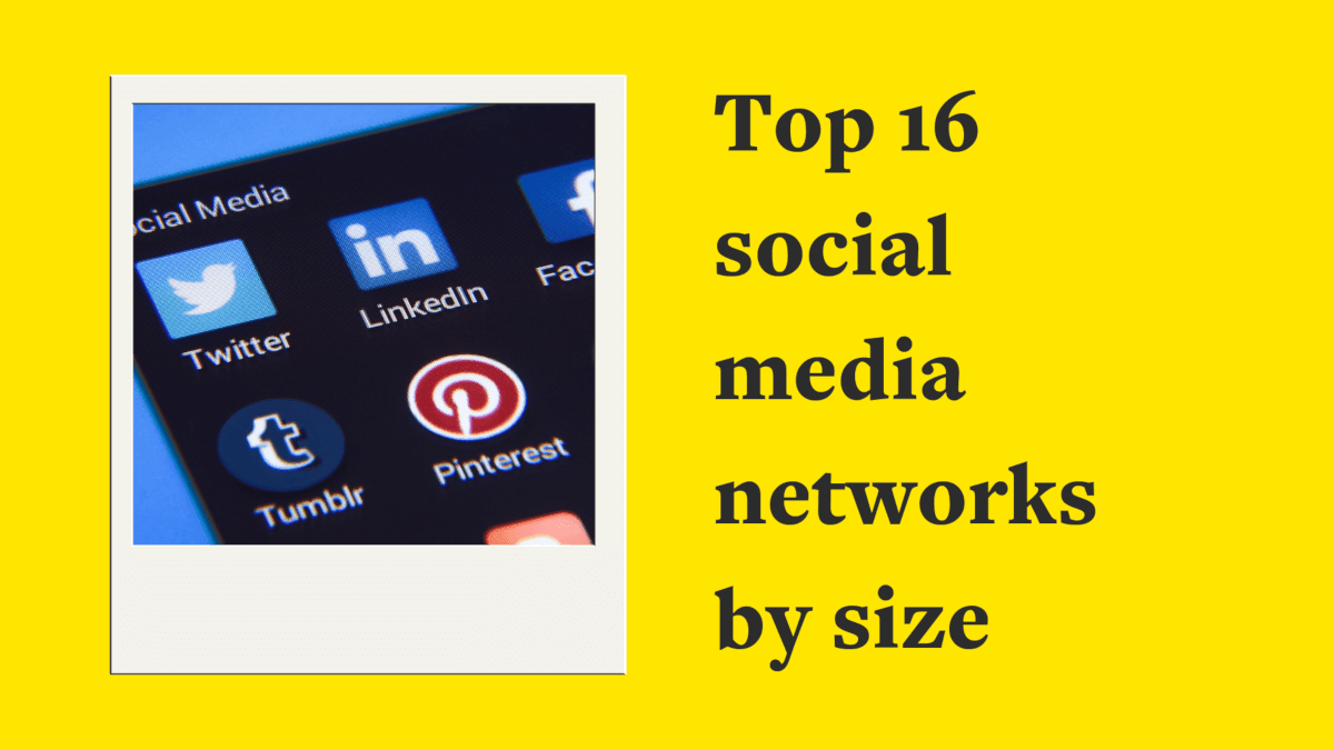 Social Media Networks: Top 16 by Number of Active Users